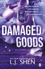 L. J. Shen: Damaged Goods, Buch