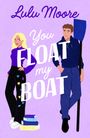 Lulu Moore: You Float My Boat, Buch