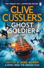 Mike Maden: Clive Cussler's Ghost Soldier, Buch