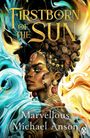 Marvellous Michael Anson: Firstborn of the Sun, Buch