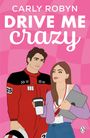 Carly Robyn: Drive Me Crazy, Buch