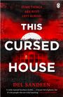 Del Sandeen: This Cursed House, Buch