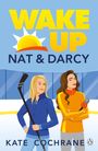 Kate Cochrane: Wake Up, Nat & Darcy, Buch