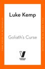 "Luke Kemp, Goliath's Curse, PENGUIN VIKING Logo, oranger Rand, 'FINAL COVER TO BE REVEALED' steht an den Seiten."