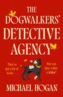 Michael Hogan: The Dogwalkers' Detective Agency, Buch