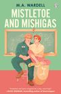 M. A. Wardell: Mistletoe and Mishigas, Buch