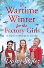 Daisy Styles: A Wartime Winter for the Factory Girls, Buch