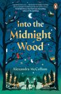 Text: „Into the Midnight Wood“ von Alexandra McCollum. Illustration: Wald mit Tieren, Haus, Personen, Mond am Himmel.