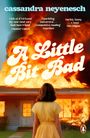 Titel: A Little Bit Bad. Oben Lob von Eleanor Catton, Guardian, The i Paper. Frau im gelben Kleid vor brennendem Haus.