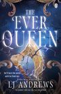 Lj Andrews: The Ever Queen, Buch