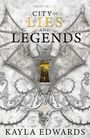 Kayla Edwards: City of Lies and Legends, Buch