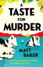 Matt Baker: A Taste For Murder, Buch