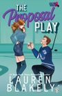 Lauren Blakely: The Proposal Play, Buch
