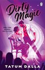 Tatum Dallas: Dirty Magic, Buch