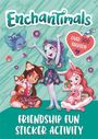 Mattel UK Ltd: Mattel UK Ltd: Enchantimals: Friendship Fun Sticker Activity, Buch