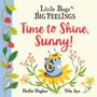 Hollie Hughes: Little Bugs Big Feelings: Time to Shine, Sunny, Buch