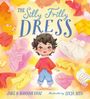 Hannah Graf: The Silly Frilly Dress, Buch