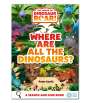 Peter Curtis: The World of Dinosaur Roar!: Where Are All The Dinosaurs?, Buch