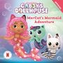 Official Gabby's Dollhouse: DreamWorks Gabby's Dollhouse: MerCat's Mermaid Adventure, Buch