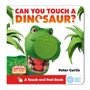 Peter Curtis: The World of Dinosaur Roar!: Can You Touch a Dinosaur?, Buch