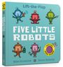 Mike Brownlow: Five Little Robots, Buch