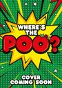 „WHERE’S THE POO?“ in großem, comicartigem Stil, weihnachtliche Dekoration. Hintergrund: bunte Pop-Art-Explosion.