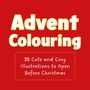 Jade Lachine: Advent Colouring, Buch