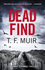 T.F. Muir: Dead Find, Buch