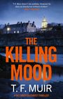 T F Muir: The Killing Mood, Buch