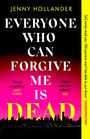 Jenny Hollander: Everyone Who Can Forgive Me is Dead, Buch