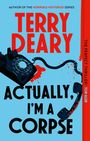 Terry Deary: Actually, I'm A Corpse, Buch