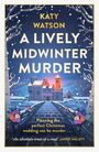 Katy Watson: A Lively Midwinter Murder, Buch