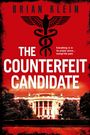 Brian Klein: The Counterfeit Candidate, Buch