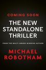 Michael Robotham: Tell Me Something True, Buch