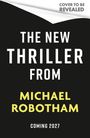 Michael Robotham: Michael Robotham 2027, Buch