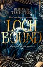 Rebecca Templeton: Lochbound, Buch