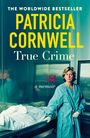 Text: "THE WORLDWIDE BESTSELLER, PATRICIA CORNWELL, True Crime, a memoir." Frau in OP-Kleidung neben bedeckter Bahre.