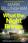 Mark Billingham: What the Night Brings, Buch