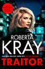 Roberta Kray: Traitor, Buch