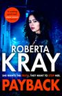 Roberta Kray: Payback, Buch