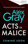 Alex Gray: Acts of Malice, Buch