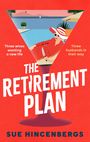 Sue Hincenbergs: The Retirement Plan, Buch