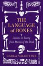 Carla Valentine: The Language of Bones, Buch