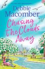 Debbie Macomber: Chasing the Clouds Away, Buch