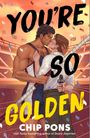 Chip Pons: You're So Golden, Buch
