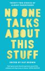 Kat Brown: No One Talks About This Stuff, Buch