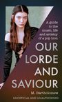 M. Bartholomew: Our Lorde and Saviour, Buch