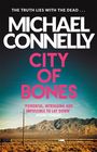 Michael Connelly: City Of Bones, Buch