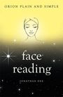 Jonathan Dee: Face Reading, Orion Plain and Simple, Buch