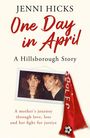 Jenni Hicks: One Day in April - A Hillsborough Story, Buch